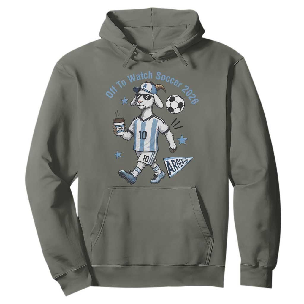 Funny Goat Football Lover Hoodie Off To Watch Argentina Soccer 2026