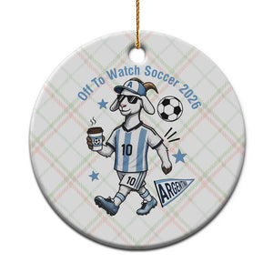 Funny Goat Football Lover Ceramic Ornament Off To Watch Argentina Soccer 2026