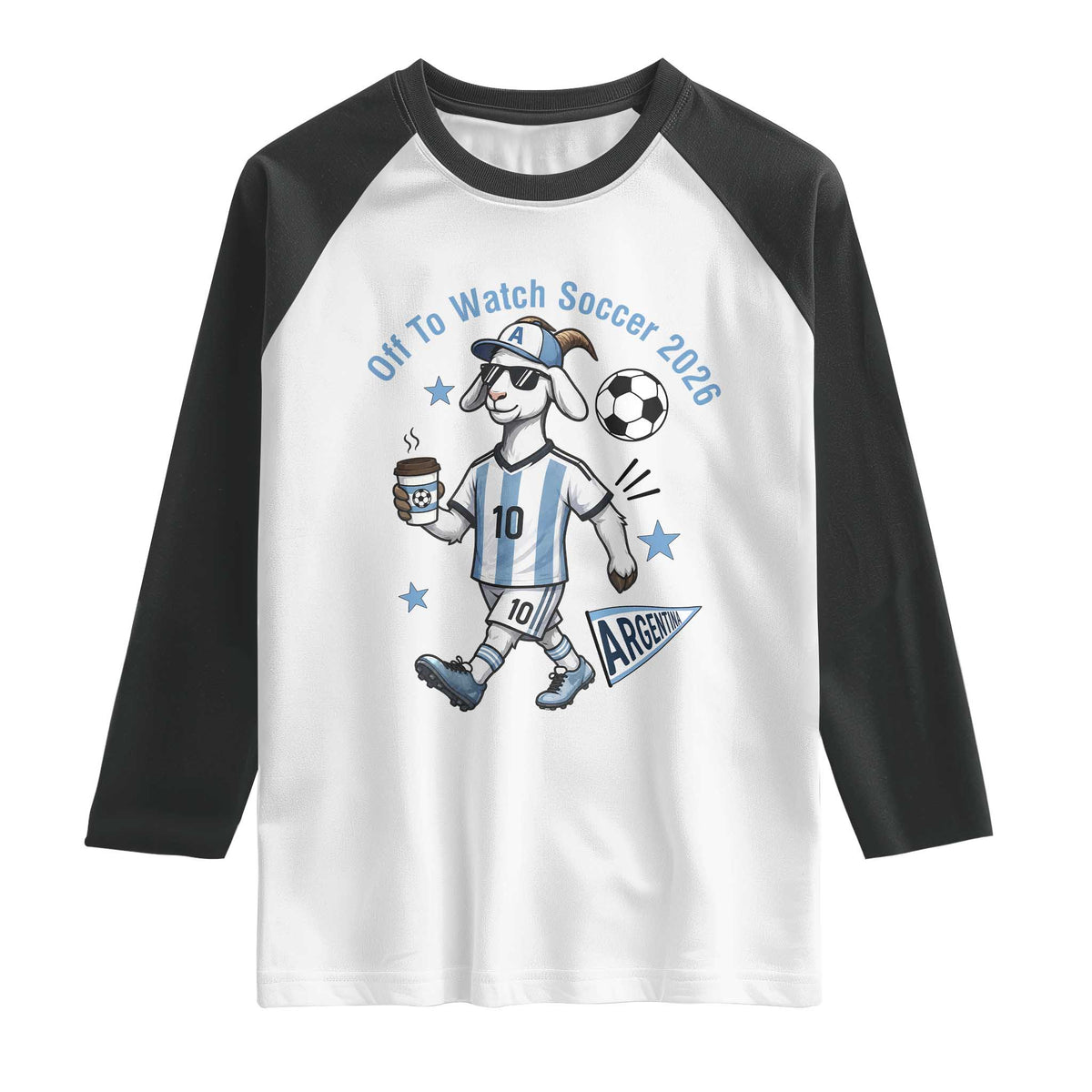 Funny Goat Football Lover Raglan Shirt Off To Watch Argentina Soccer 2026