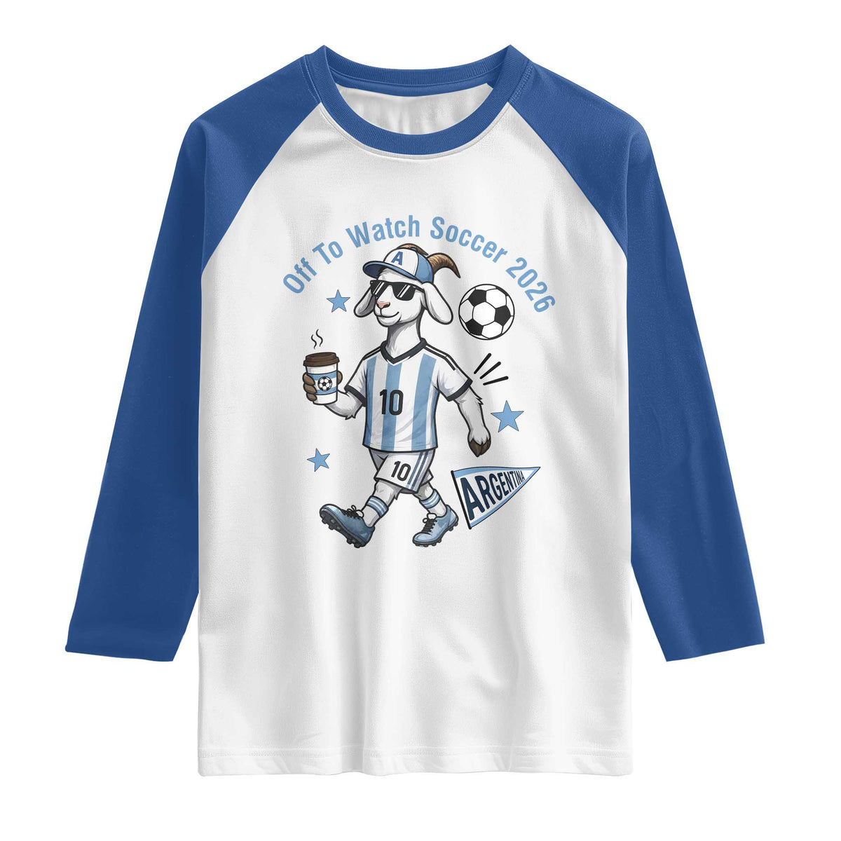 Funny Goat Football Lover Raglan Shirt Off To Watch Argentina Soccer 2026