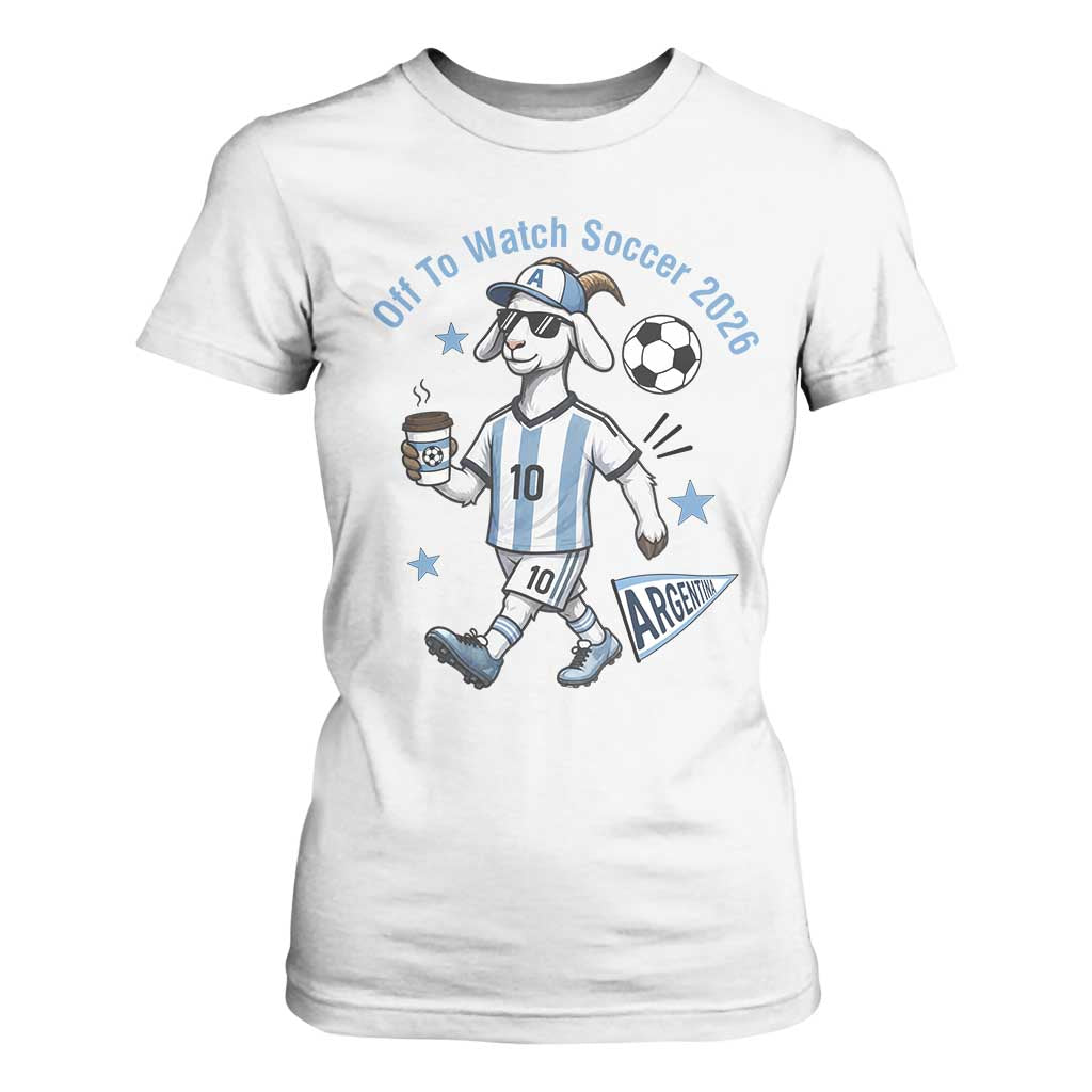 Funny Goat Football Lover T Shirt For Women Off To Watch Argentina Soccer 2026