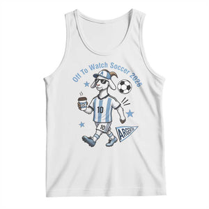 Funny Goat Football Lover Tank Top Off To Watch Argentina Soccer 2026
