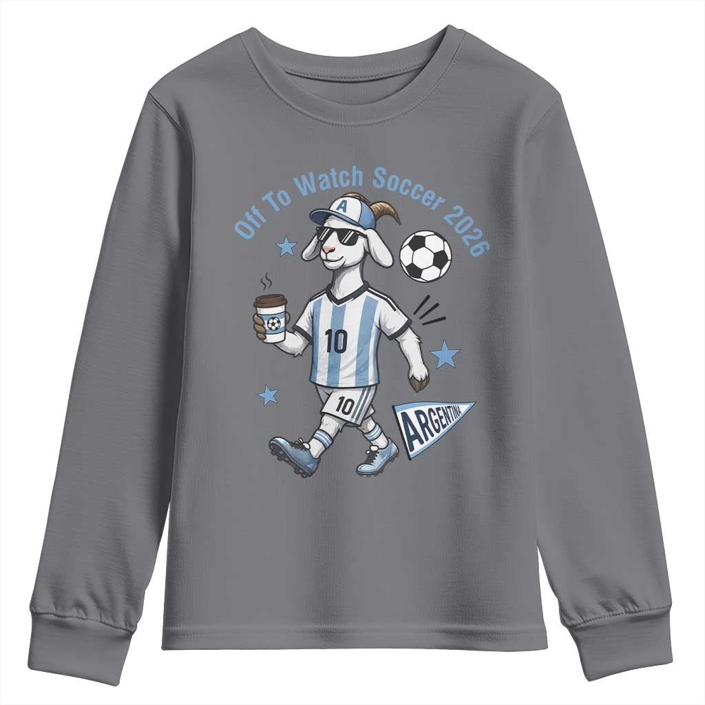 Funny Goat Football Lover Youth Sweatshirt Off To Watch Argentina Soccer 2026