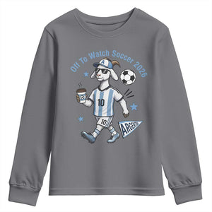 Funny Goat Football Lover Youth Sweatshirt Off To Watch Argentina Soccer 2026