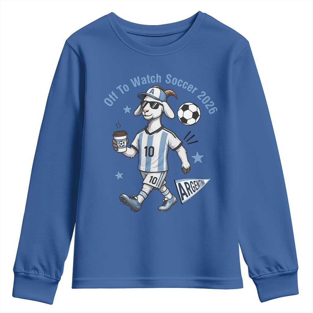 Funny Goat Football Lover Youth Sweatshirt Off To Watch Argentina Soccer 2026
