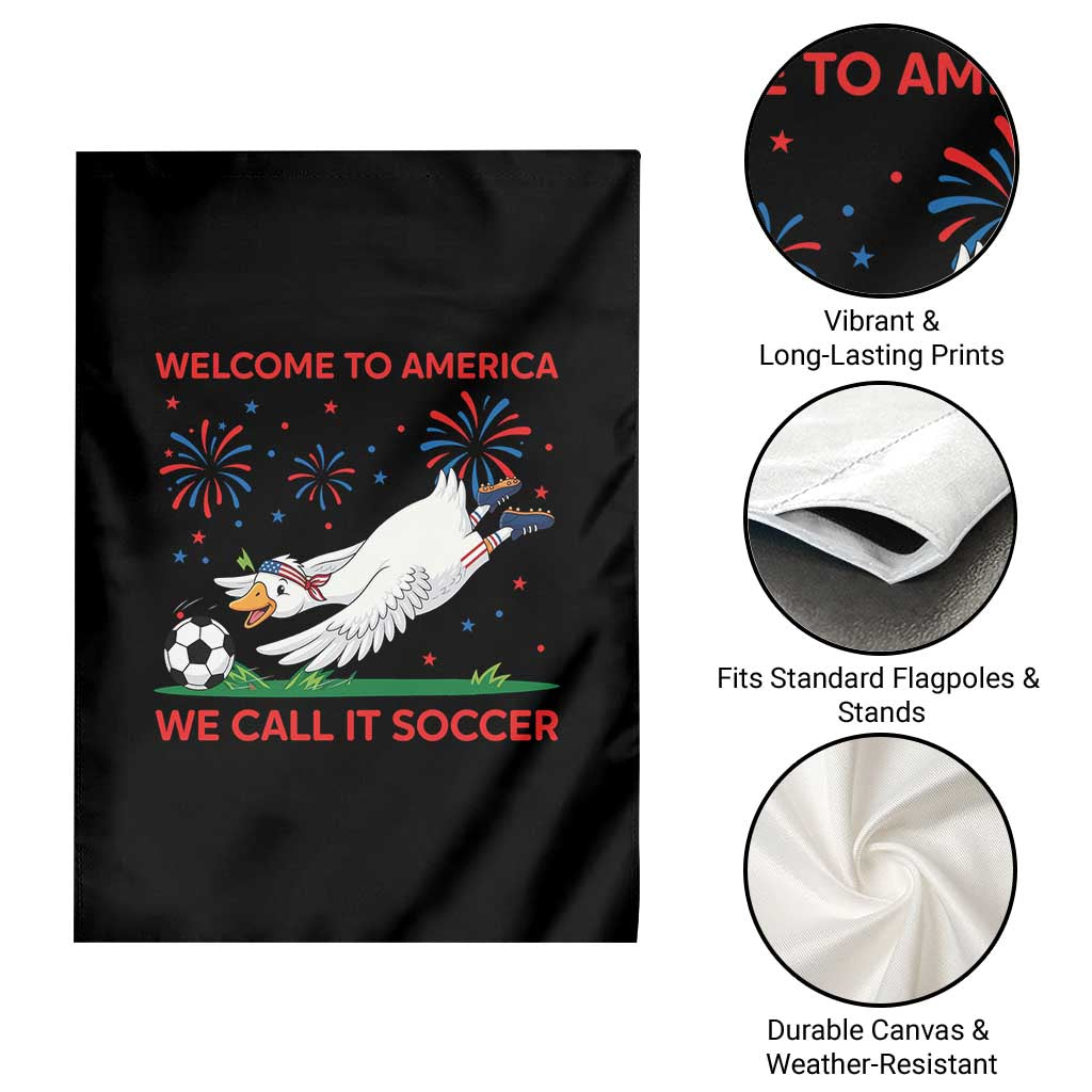 Funny USA Goose Football Garden Flag Welcome To America We Call It Soccer
