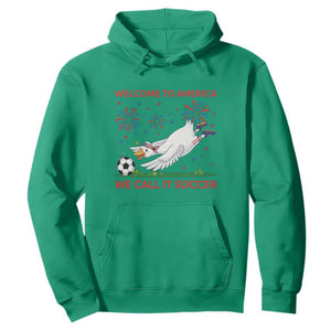 Funny USA Goose Football Hoodie Welcome To America We Call It Soccer