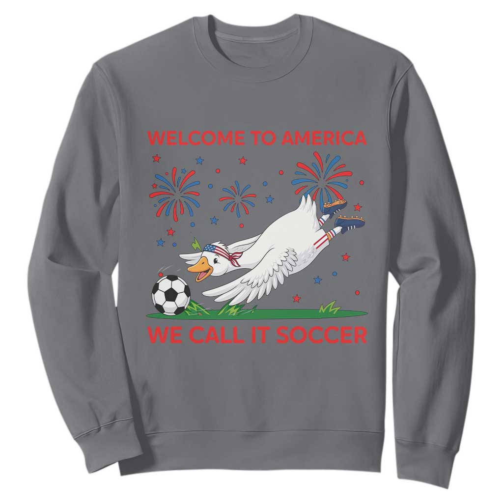 Funny USA Goose Football Sweatshirt Welcome To America We Call It Soccer