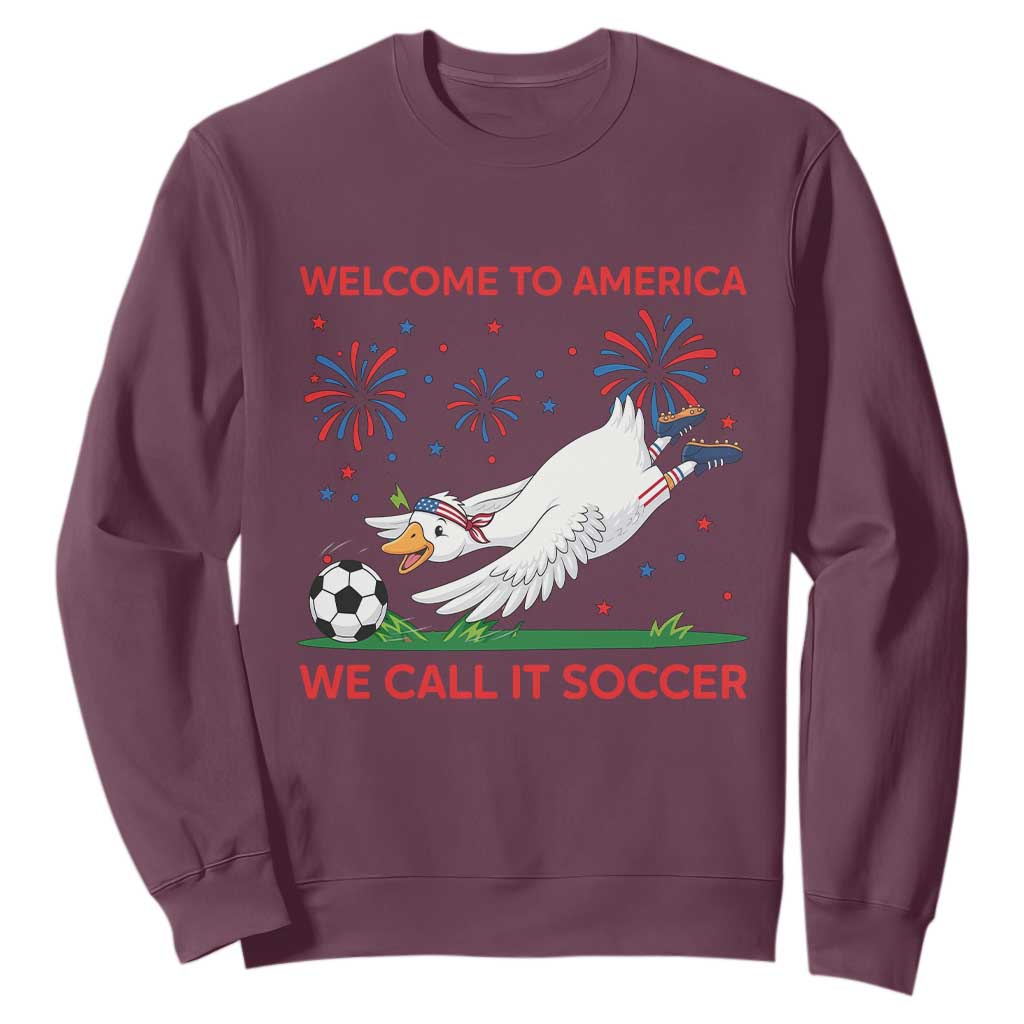 Funny USA Goose Football Sweatshirt Welcome To America We Call It Soccer