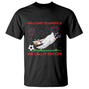 Funny USA Goose Football T Shirt Welcome To America We Call It Soccer