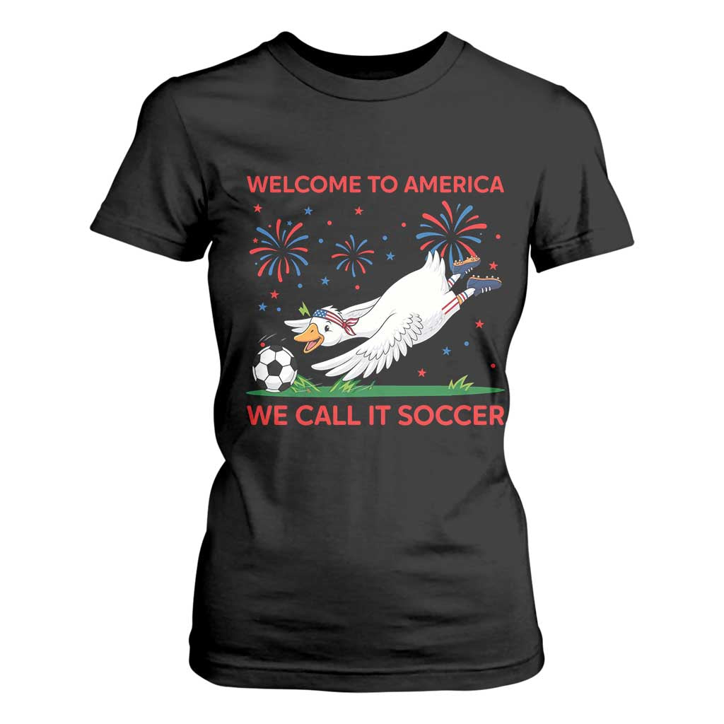 Funny USA Goose Football T Shirt For Women Welcome To America We Call It Soccer TS12 Black Print Your Wear