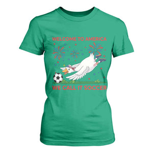 Funny USA Goose Football T Shirt For Women Welcome To America We Call It Soccer