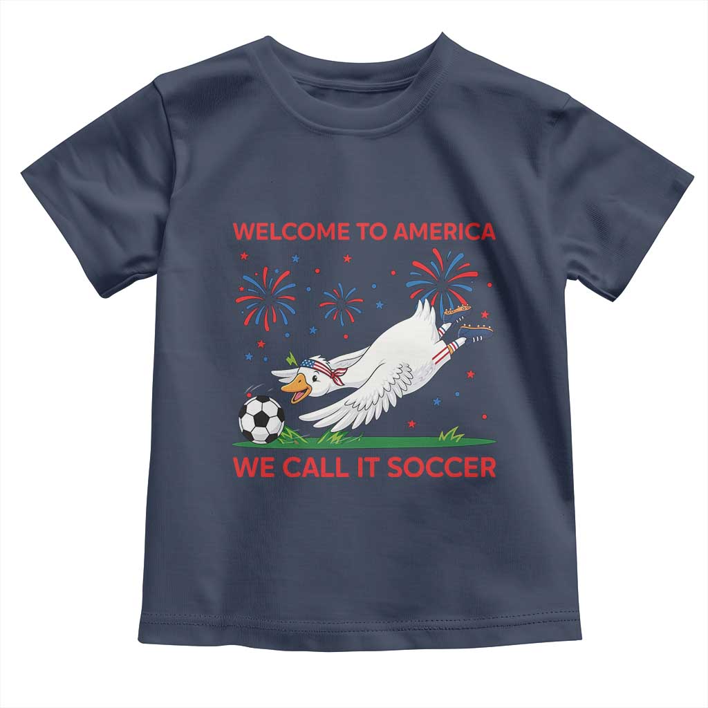 Funny USA Goose Football Toddler T Shirt Welcome To America We Call It Soccer