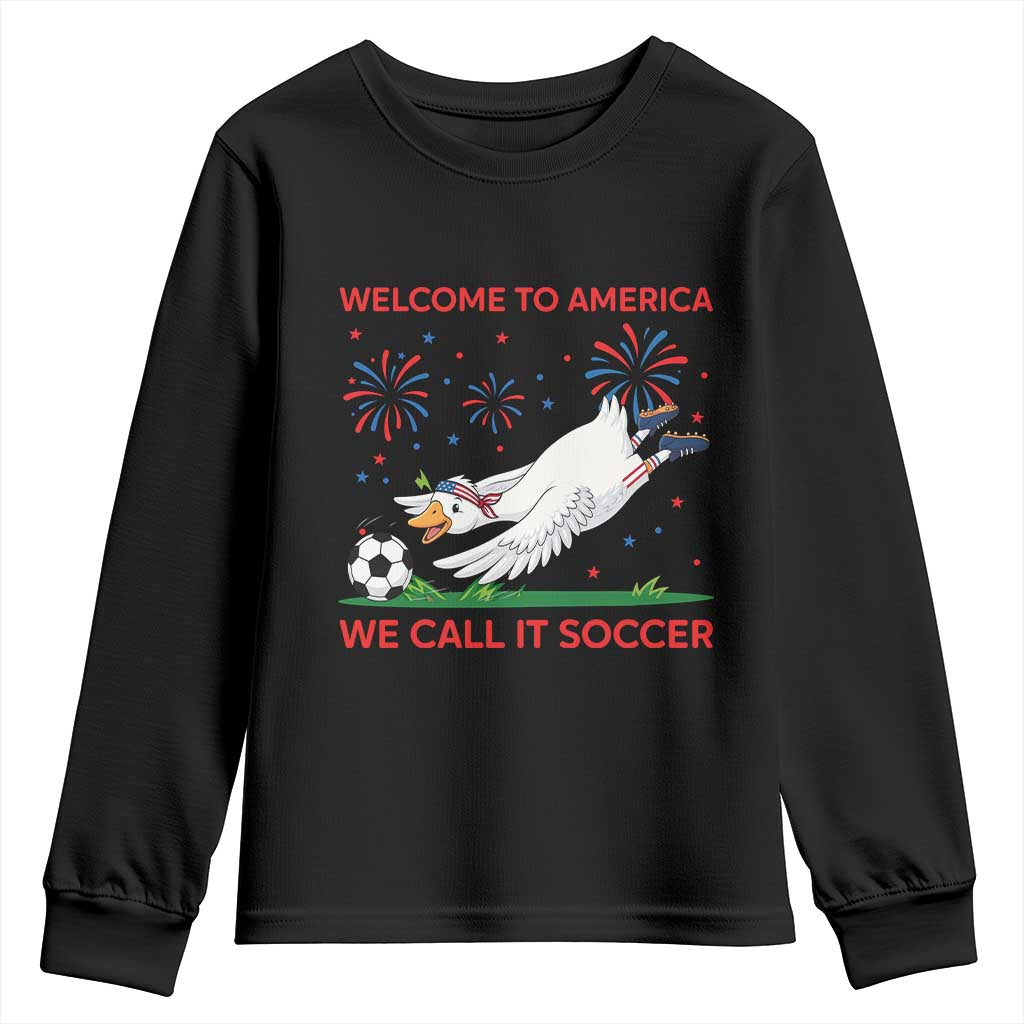 Funny USA Goose Football Youth Sweatshirt Welcome To America We Call It Soccer TS12 Black Print Your Wear