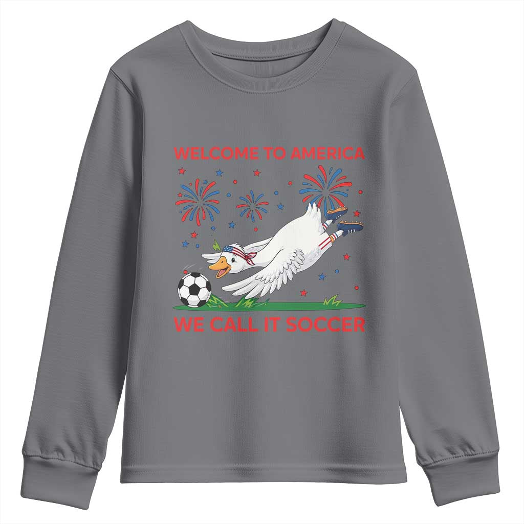 Funny USA Goose Football Youth Sweatshirt Welcome To America We Call It Soccer