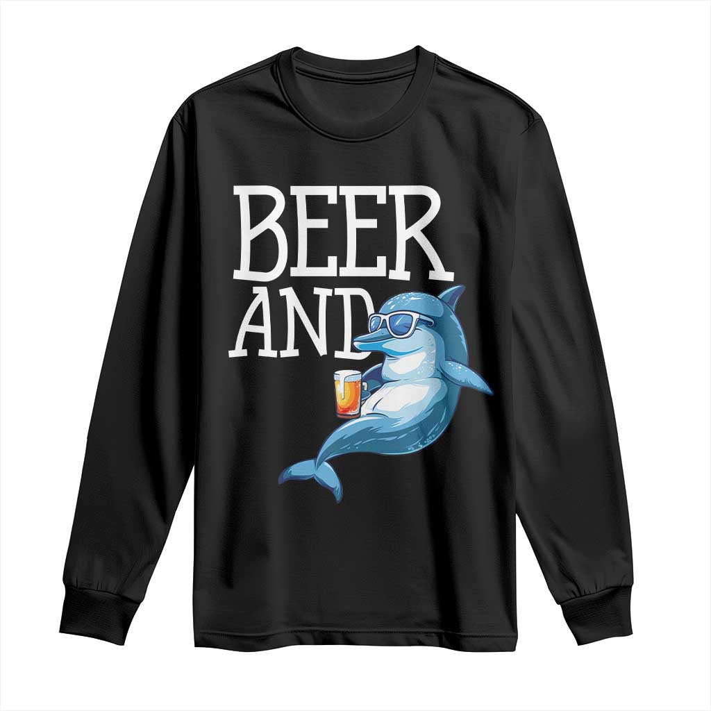 Dolphin And Beer Lover Funny Beach Life Gift Long Sleeve Shirt TS12 Black Print Your Wear