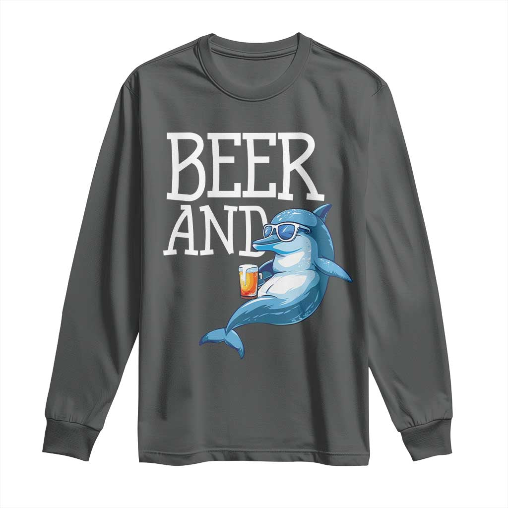 Dolphin And Beer Lover Funny Beach Life Gift Long Sleeve Shirt TS12 Dark Heather Print Your Wear
