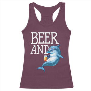 Dolphin And Beer Lover Funny Beach Life Gift Racerback Tank Top TS12 Maroon Print Your Wear