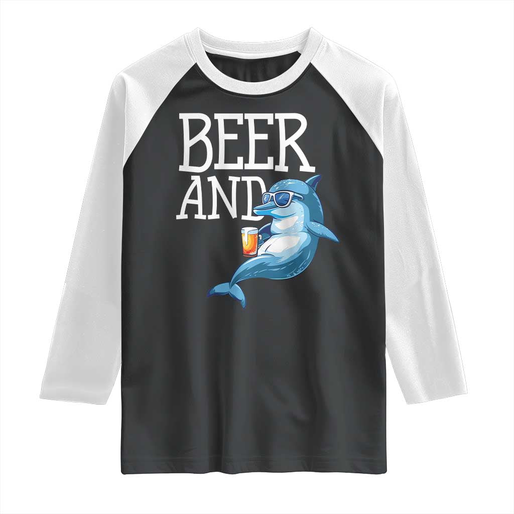 Dolphin And Beer Lover Funny Beach Life Gift Raglan Shirt TS12 Black White Print Your Wear