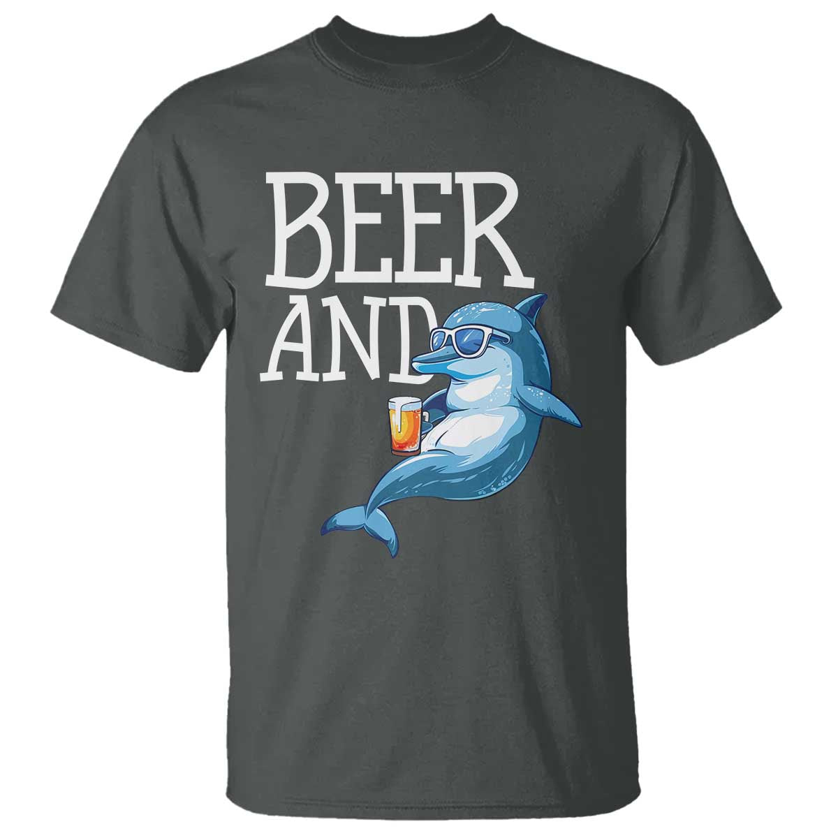 Dolphin And Beer Lover Funny Beach Life Gift T Shirt TS12 Dark Heather Print Your Wear