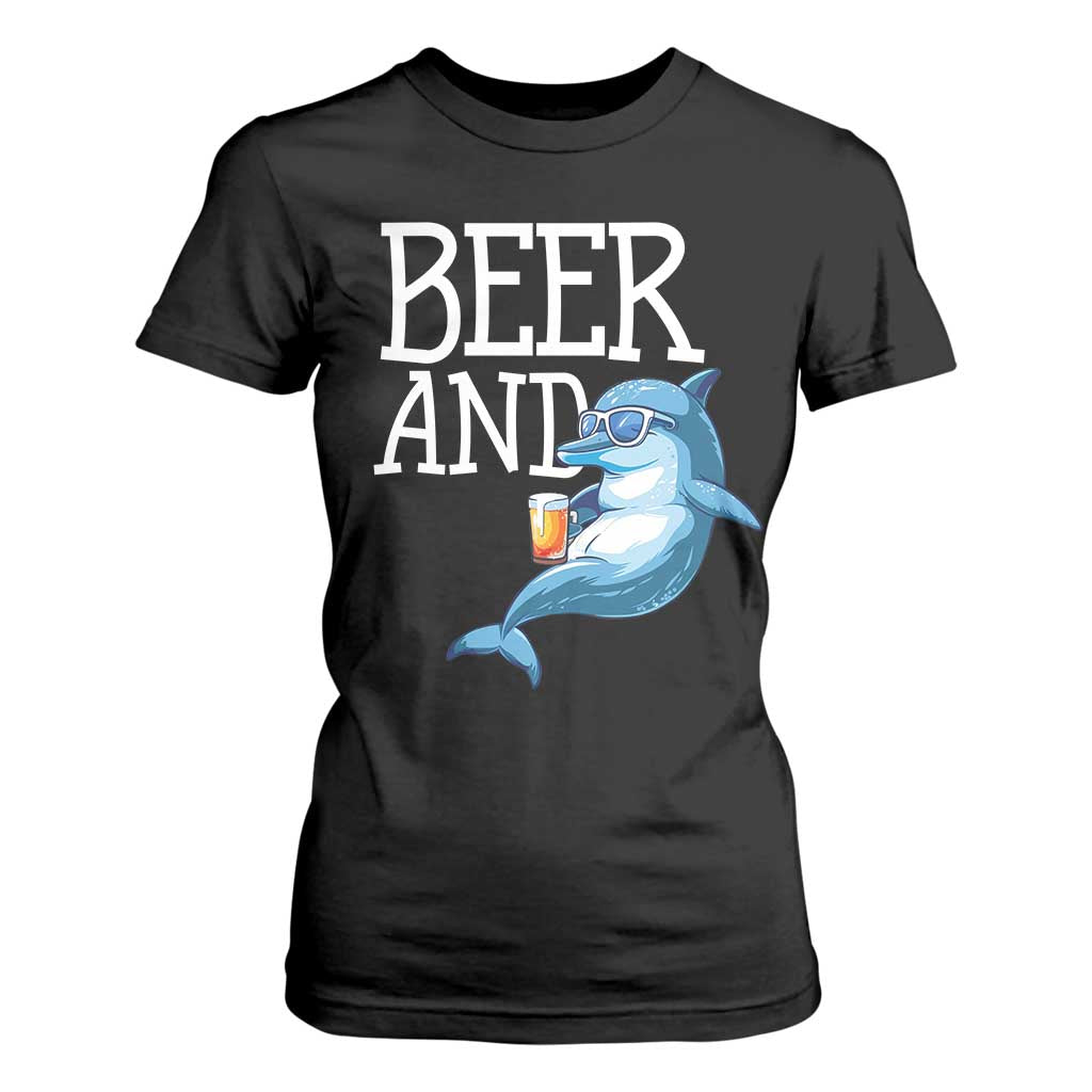 Dolphin And Beer Lover Funny Beach Life Gift T Shirt For Women TS12 Black Print Your Wear
