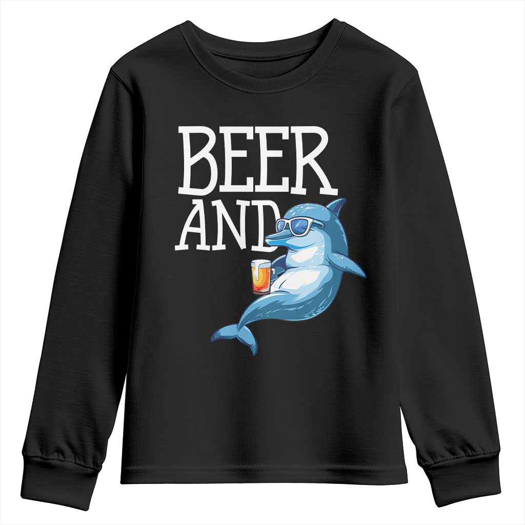 Dolphin And Beer Lover Funny Beach Life Gift Youth Sweatshirt TS12 Black Print Your Wear