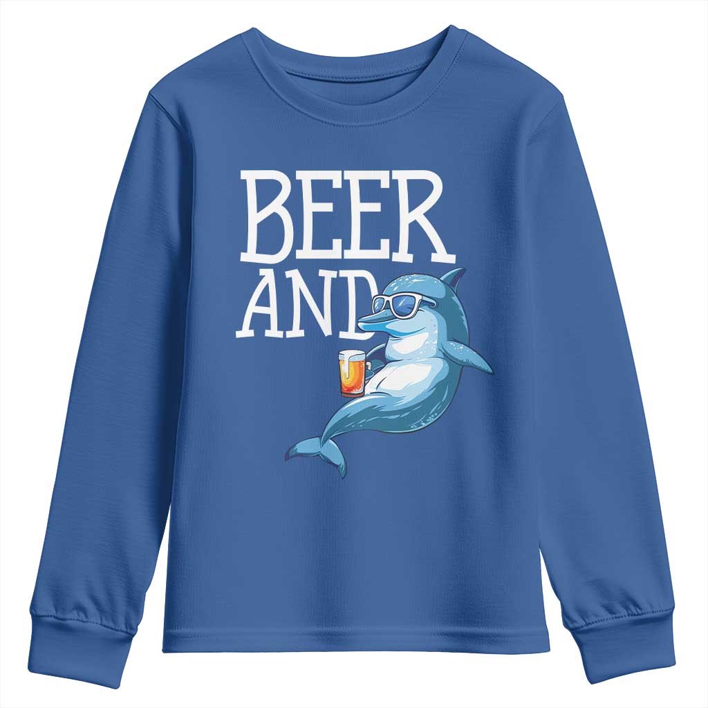 Dolphin And Beer Lover Funny Beach Life Gift Youth Sweatshirt TS12 Royal Blue Print Your Wear