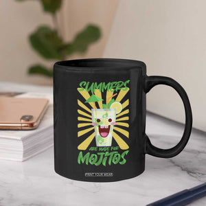 Summers Are Made For Mojitos Coffee Mug Funny Vacation Cocktail TS12 Print Your Wear