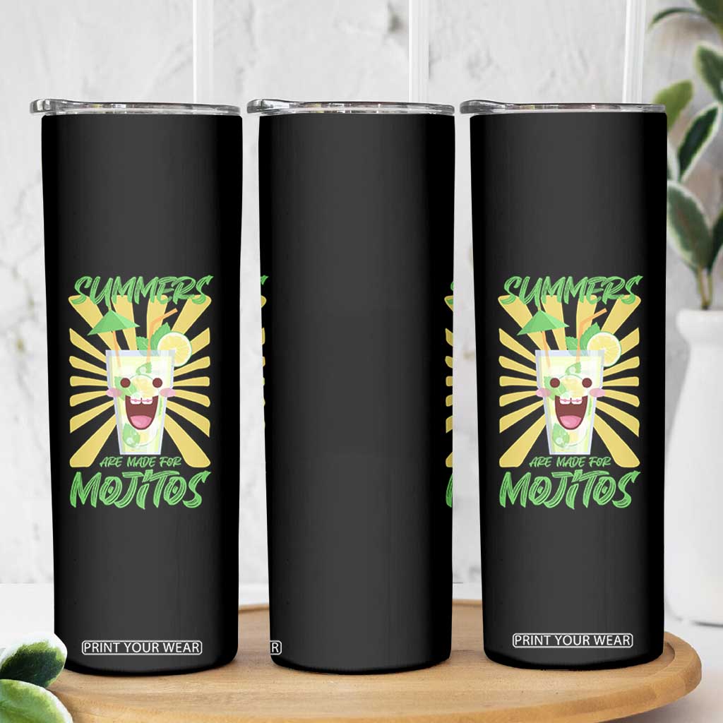 Summers Are Made For Mojitos Skinny Tumbler Funny Vacation Cocktail TS12 Print Your Wear
