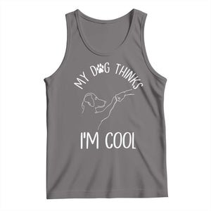 Funny My Dog Thinks I Am Cool Tank Top Dog Lover Sarcastic Humor TS12 Deep Heather Print Your Wear