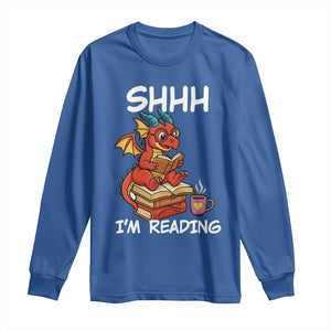 Shhh I Am Reading Long Sleeve Shirt Funny Dragon Reading Book TS12 Royal Blue Print Your Wear