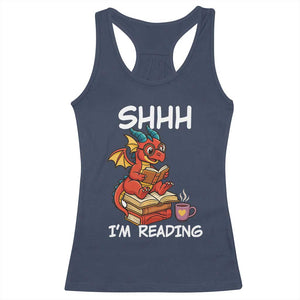Shhh I Am Reading Racerback Tank Top Funny Dragon Reading Book TS12 Navy Print Your Wear