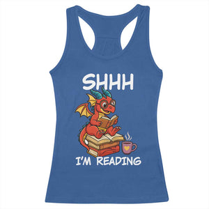 Shhh I Am Reading Racerback Tank Top Funny Dragon Reading Book TS12 Royal Blue Print Your Wear