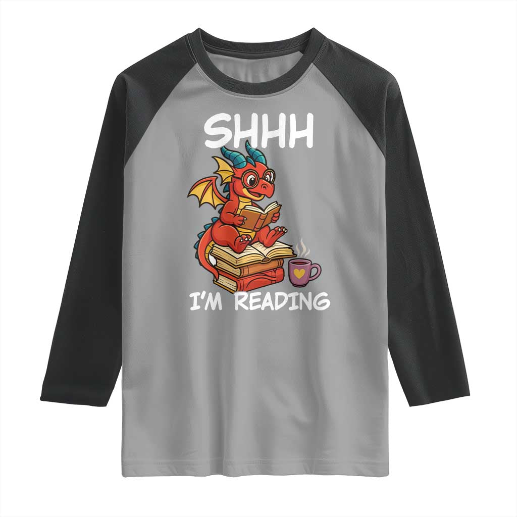 Shhh I Am Reading Raglan Shirt Funny Dragon Reading Book TS12 Sport Gray Black Print Your Wear