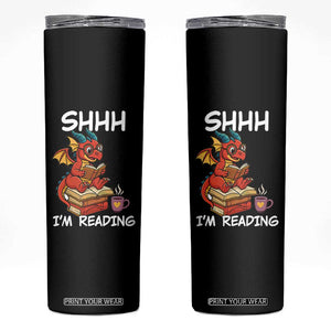 Shhh I Am Reading Skinny Tumbler Funny Dragon Reading Book TS12 Black Print Your Wear