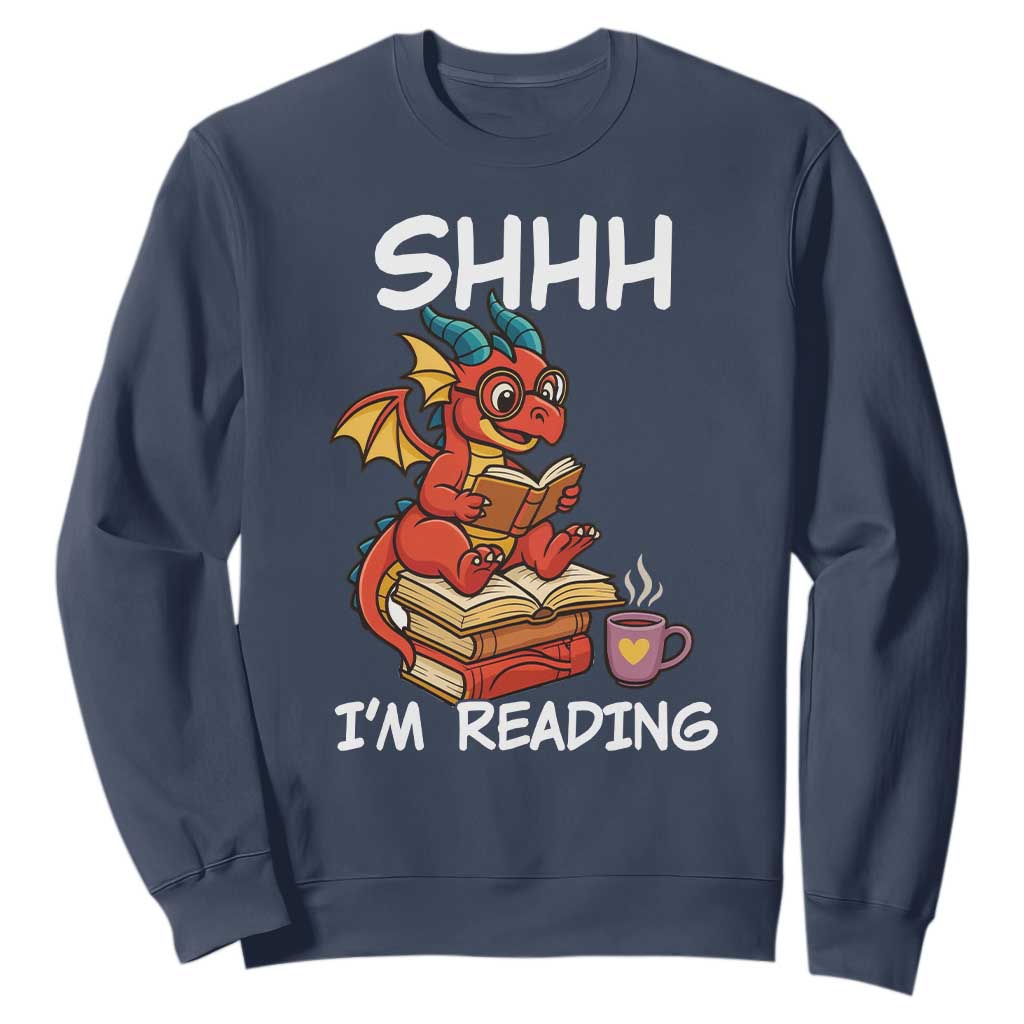 Shhh I Am Reading Sweatshirt Funny Dragon Reading Book TS12 Navy Print Your Wear