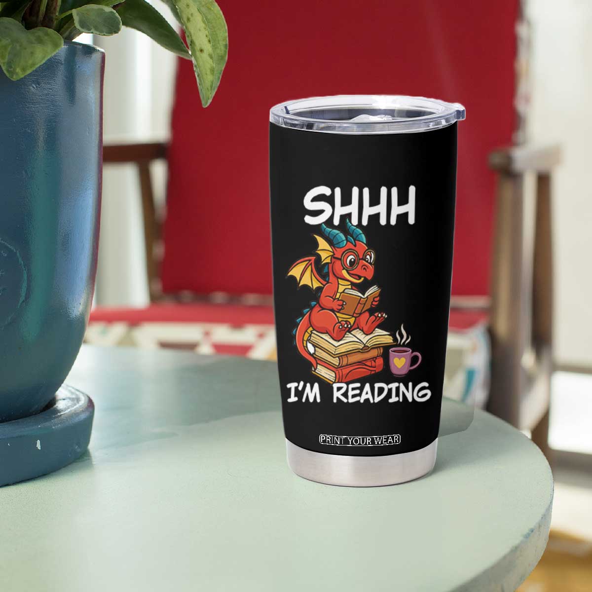 Shhh I Am Reading Tumbler Cup Funny Dragon Reading Book TS12 Print Your Wear