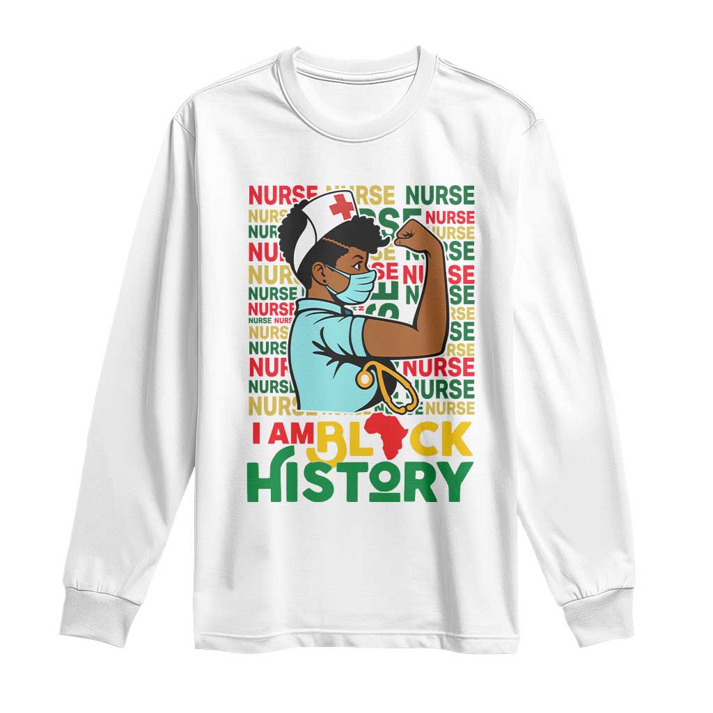 Nurse African American Long Sleeve Shirt I Am Black History Strong Feminism TS12 White Print Your Wear