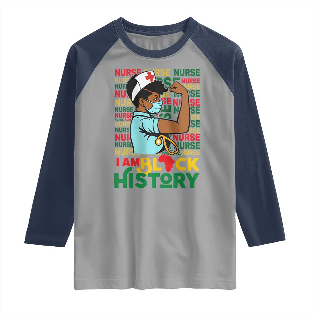 Nurse African American Raglan Shirt I Am Black History Strong Feminism TS12 Sport Gray Navy Print Your Wear