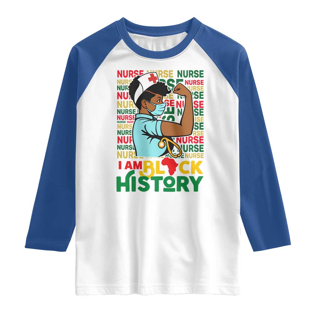 Nurse African American Raglan Shirt I Am Black History Strong Feminism TS12 White Royal Print Your Wear
