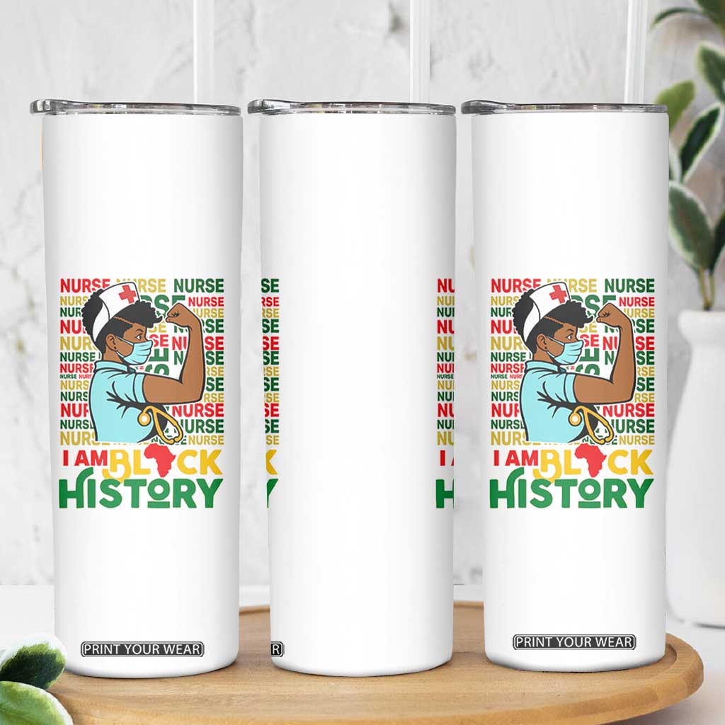 Nurse African American Skinny Tumbler I Am Black History Strong Feminism TS12 Print Your Wear