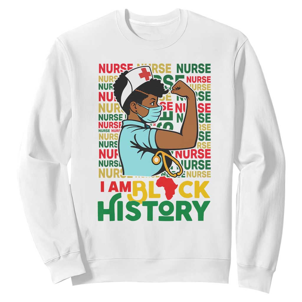 Nurse African American Sweatshirt I Am Black History Strong Feminism TS12 White Print Your Wear