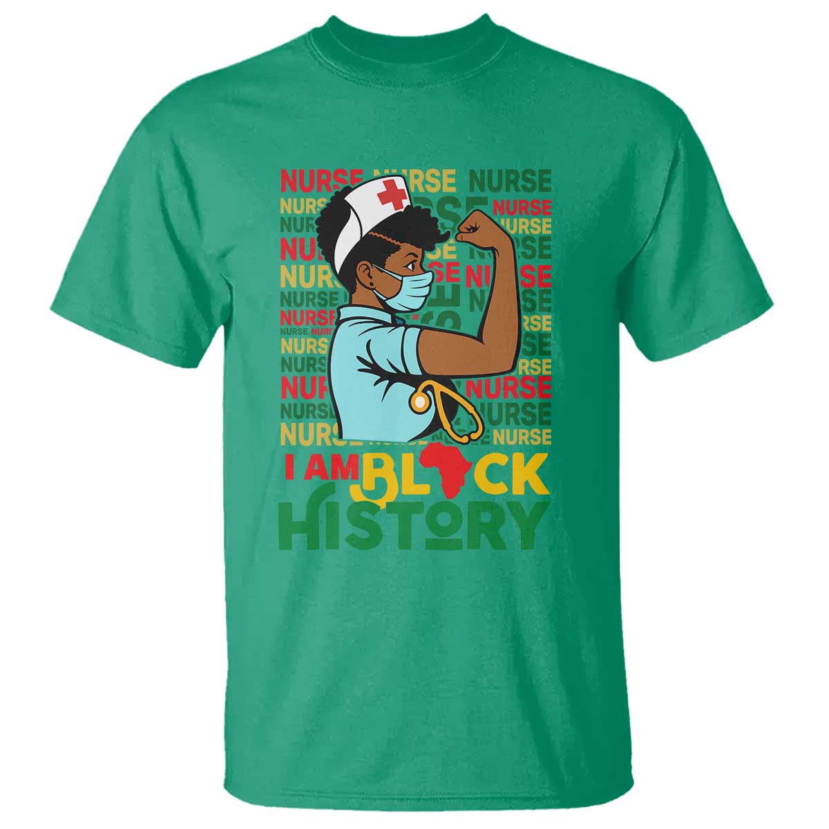 Nurse African American T Shirt I Am Black History Strong Feminism TS12 Irish Green Print Your Wear