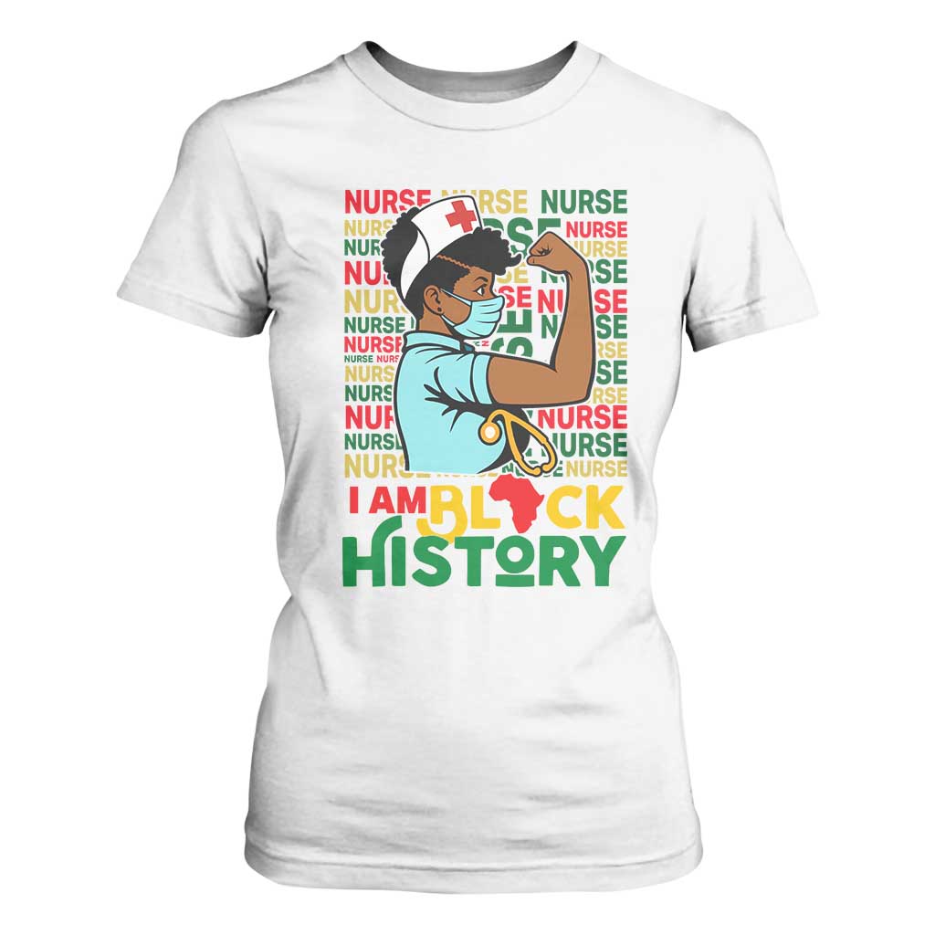 Nurse African American T Shirt For Women I Am Black History Strong Feminism TS12 White Print Your Wear