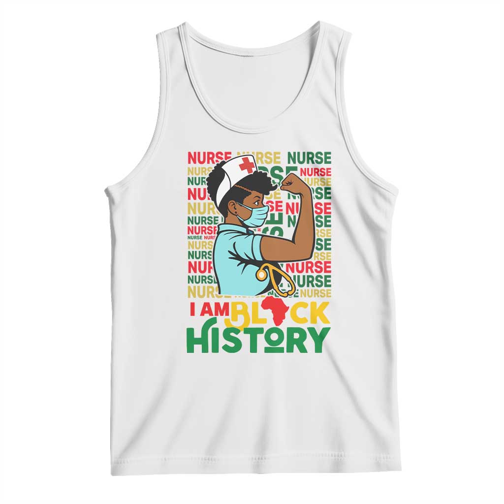 Nurse African American Tank Top I Am Black History Strong Feminism TS12 White Print Your Wear