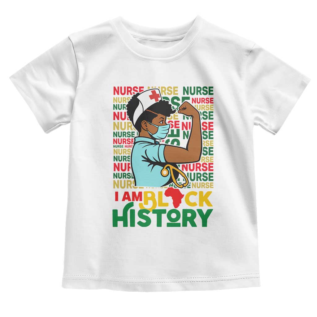 Nurse African American Toddler T Shirt I Am Black History Strong Feminism TS12 White Print Your Wear
