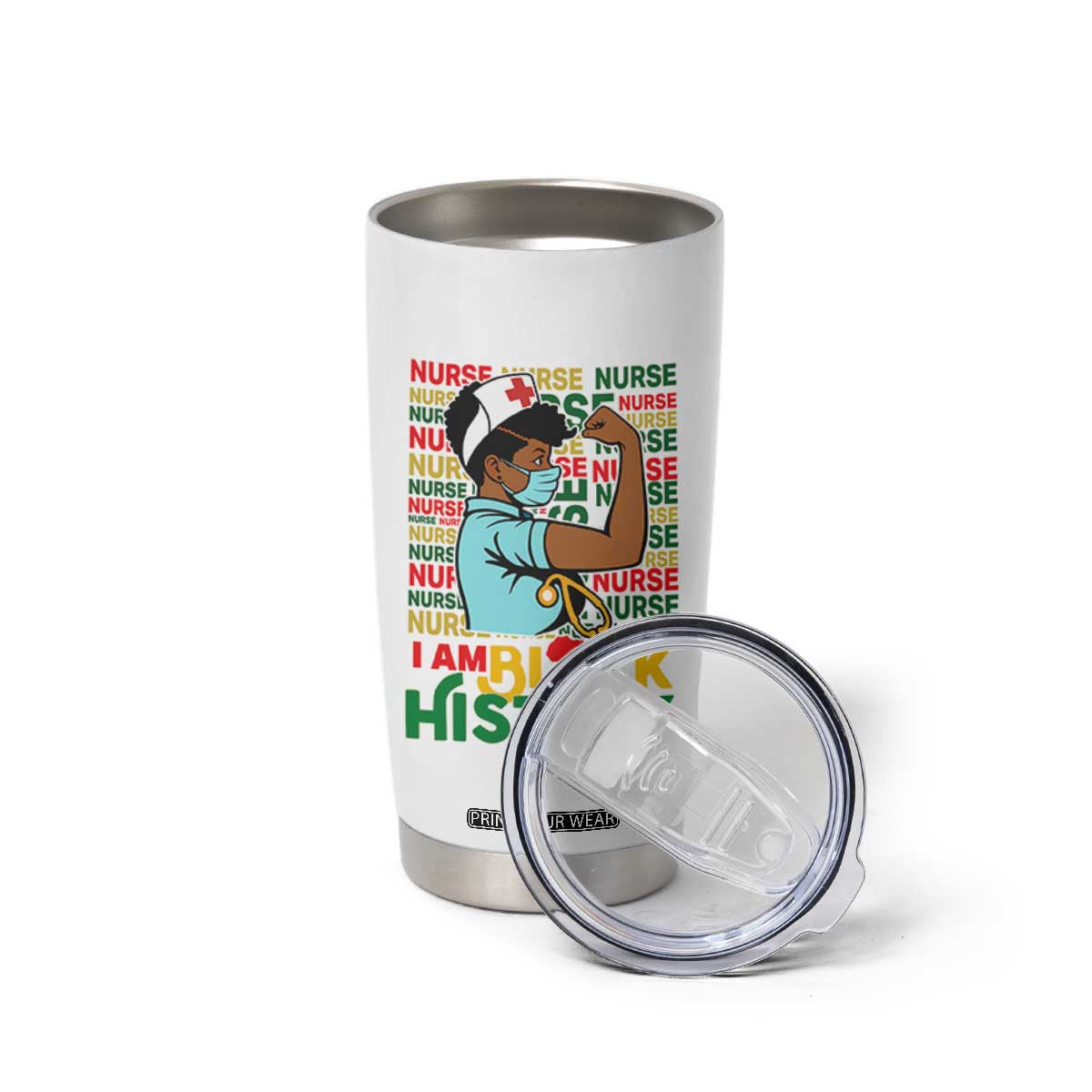 Nurse African American Tumbler Cup I Am Black History Strong Feminism TS12 Print Your Wear