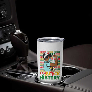 Nurse African American Tumbler Cup I Am Black History Strong Feminism TS12 Print Your Wear