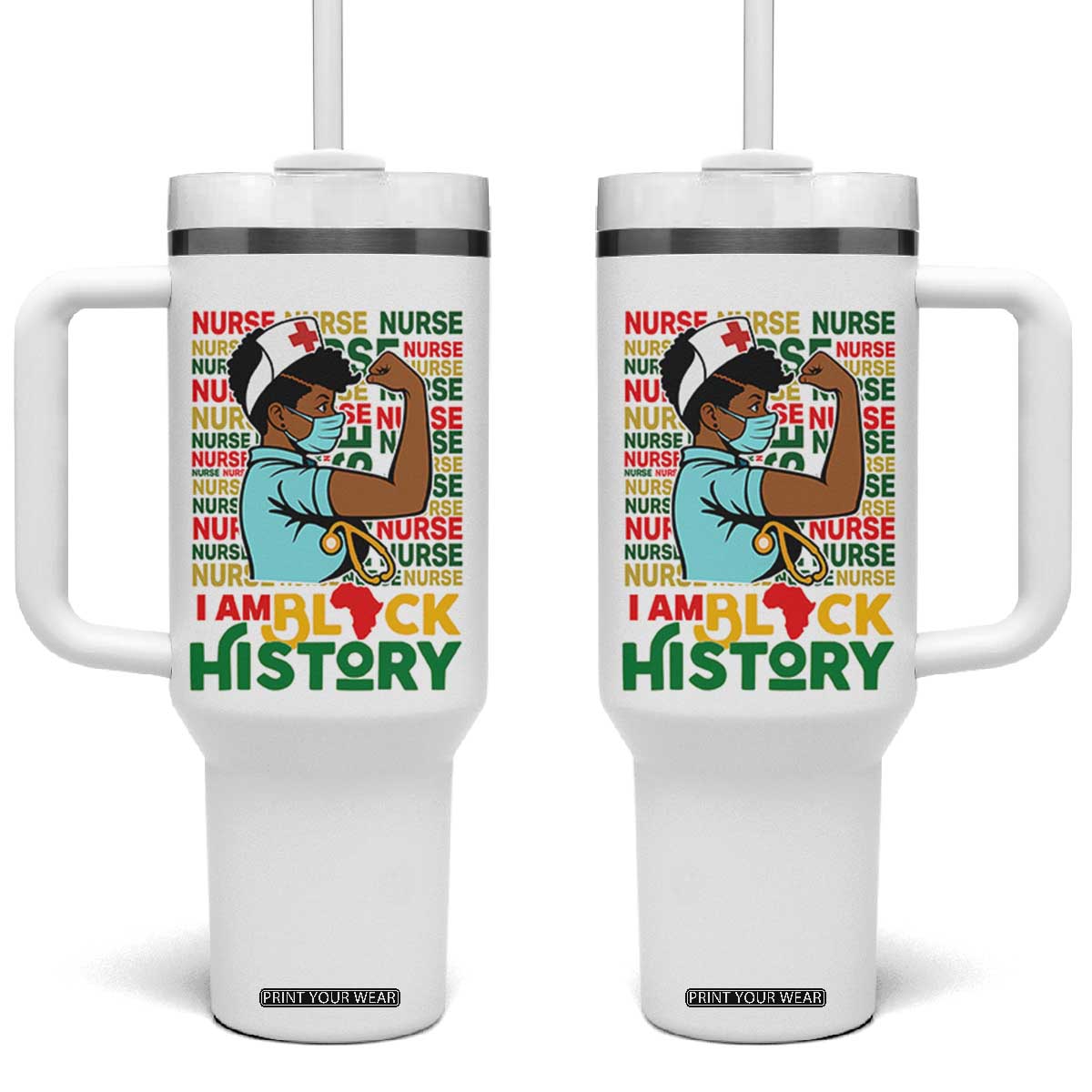 Nurse African American Tumbler With Handle I Am Black History Strong Feminism TS12 One Size: 40 oz White Print Your Wear