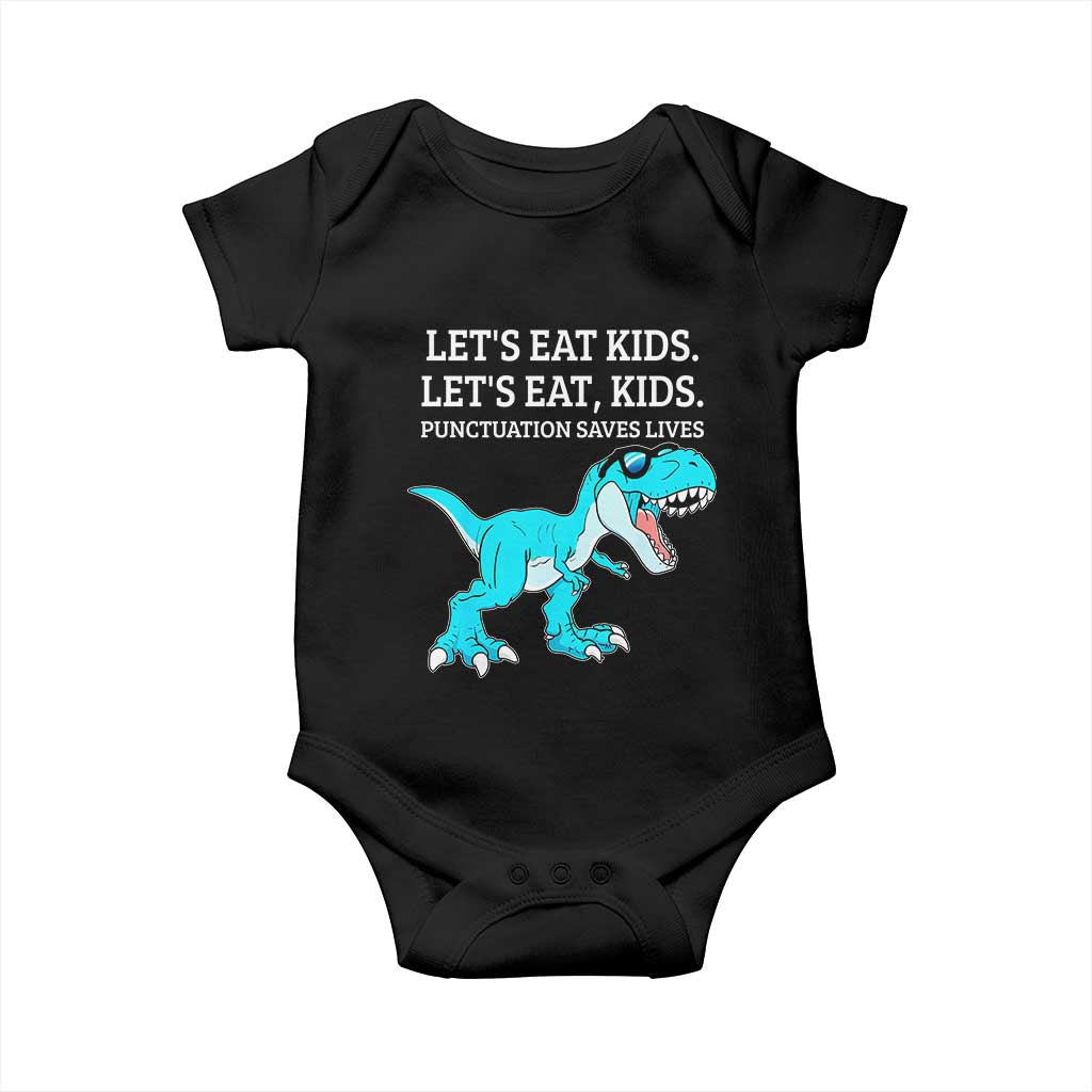 Lets Eat Kids Punctuation Saves Lives Baby Onesie Dinosaur Funny Grammar TS12 Black Print Your Wear